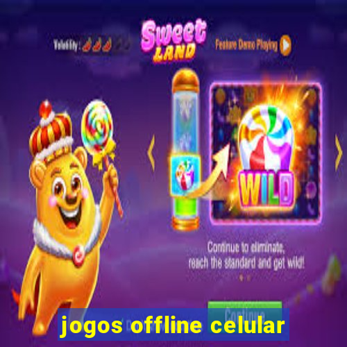 jogos offline celular